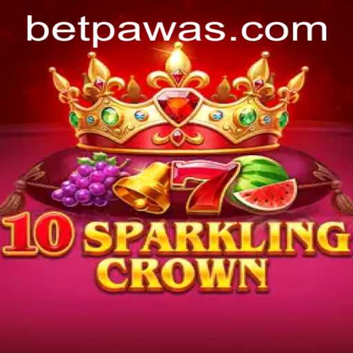 Exploring the Excitement of 10SparklingCrown on BetPawa