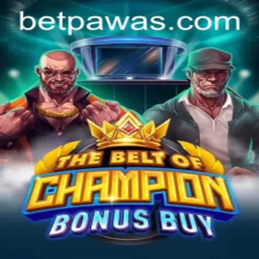 Exploring the Exciting World of TheBeltOfChampionBonusBuy on betPawa